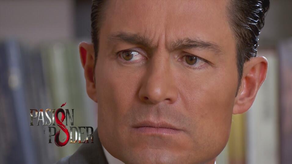 Resultado de imagen de pasion y poder capitulo 6 univision fotos